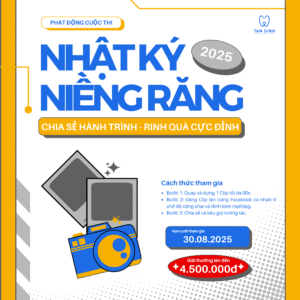 Cuộc thi Nhật ký niềng răng tại Nha khoa Tân Định năm 20225